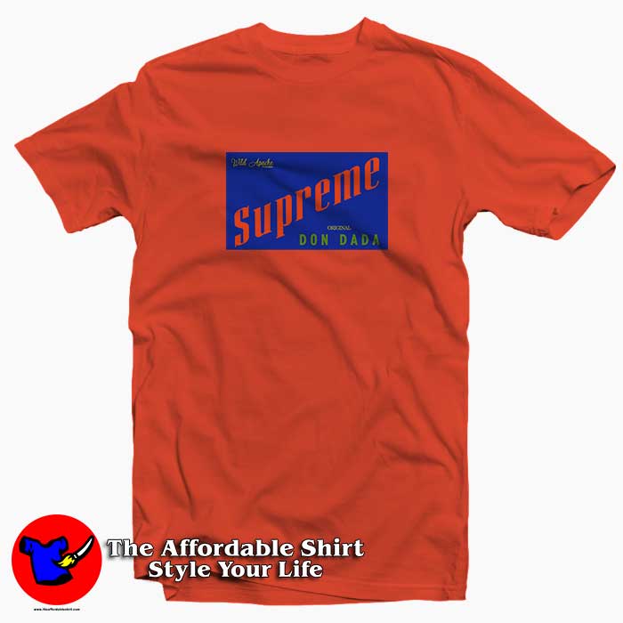 Supreme Wild Apache Don Dada Tee Shirt - Tee Shirt Style Your Life